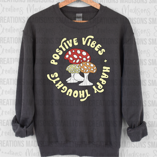 Positive Vibes + Happy Thoughts Crewneck