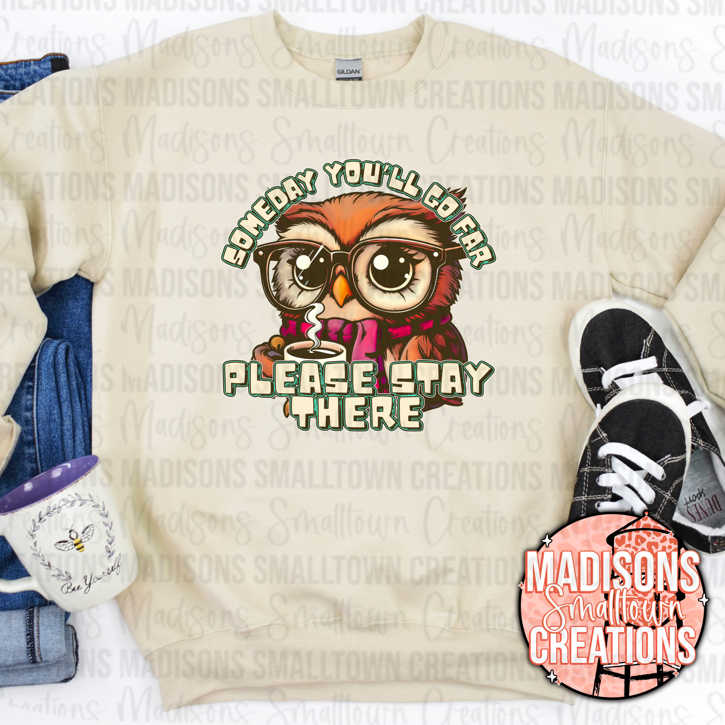 Someday you’ll go far, please stay there Crewneck